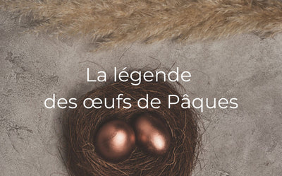 La légende des œufs de Pâques : origine et tradition